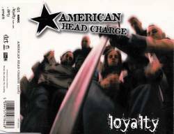 American Head Charge : Loyalty